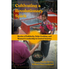 Cultivating a Revolutionary Spirit: Stories of Solidarity, Solar Cooking, and Women's Leadership in Central America - Paperback