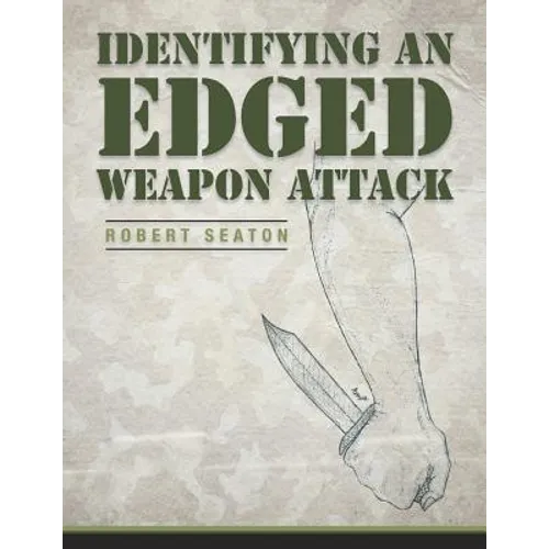 Identifying an Edged Weapon Attack - Paperback