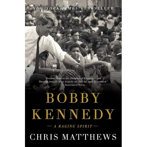 Bobby Kennedy: A Raging Spirit - Paperback