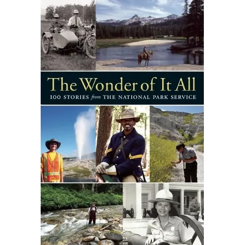The Wonder of It All: 100 Stories from the National Park Service - Paperback