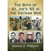 The Boys of St. Joe's '65 in the Vietnam War - Paperback