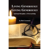 Living Generously / Giving Generously: Spiritual Discipline of Stewardship - Paperback