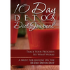 10-Day Detox Diet Journal: Track Your Progress See What Works: A Must for Anyone on the 10-Day Detox Diet - Paperback