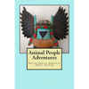 Animal People Adventures: Native North American Tribal Stories - Paperback