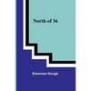North of 36 - Paperback