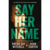 Say Her Name - Paperback