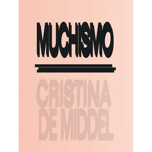 Cristina de Middel: Muchismo - Paperback
