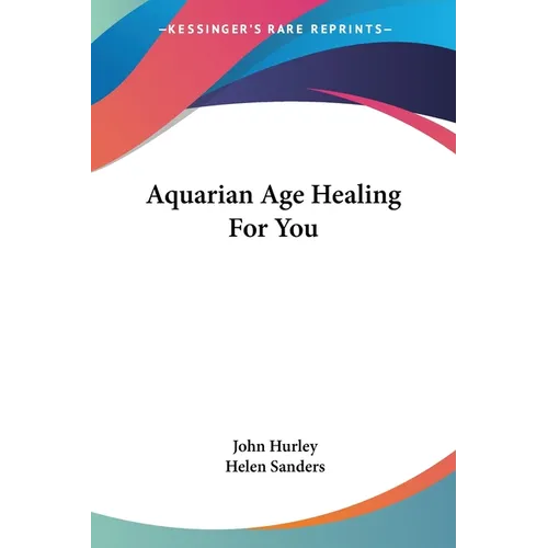 Aquarian Age Healing For You - Paperback