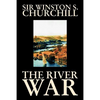 The River War by Winston S. Churchill, History - Paperback