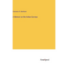 A Memoir on the Indian Surveys - Hardcover