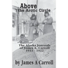 Above the Arctic Circle - Paperback