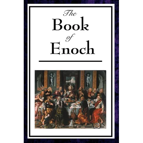 The Book of Enoch: A Foundational Work of Apocalyptic Literature - Paperback