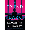 A Friend in the Dark - Paperback