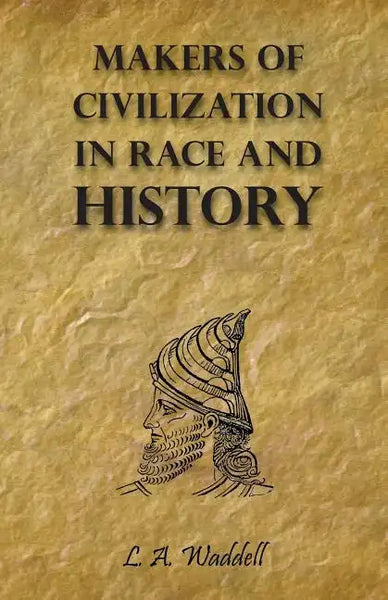 Makers of Civilization in Race and History - Paperback