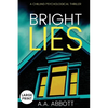 Bright LIes: A Chilling Psychological Thriller (Large Print) - Paperback