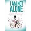 I am not alone...Life's Journey - Paperback