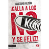 El Calla Los No Y S�� Feliz: Secretos Para Superar L��mites, Cr��ticas Y Temores. - Paperback