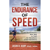 The Endurance of Speed: The Revolutionary New Way to Train for Marathons & Half-Marathons - Paperback