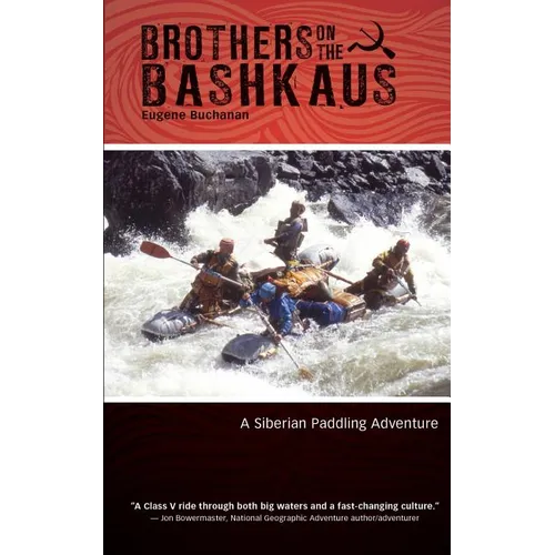 Brothers on the Bashkaus: A Siberian paddling adventure - Paperback