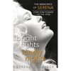 Bright Lights, Lonely Nights - The Memories of Serena, Porn Star Pioneer of the 1970s (hardback) - Hardcover