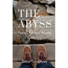 The Abyss: Poems for our World - Paperback