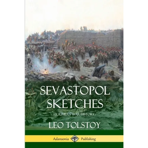 Sevastopol Sketches (Crimean War History) - Paperback