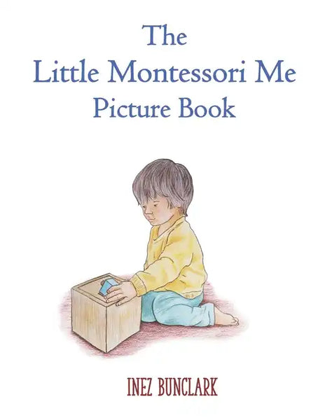 The Little Montessori Me Picture Book: Montessori Story Book - Paperback