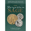 The Forgotten Sage: Rabbi Joshua Ben Hananiah and the Birth of Judaism as We Know It - Paperback