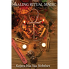 Healing Ritual Magic - Paperback