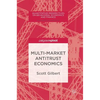 Multi-Market Antitrust Economics - Hardcover
