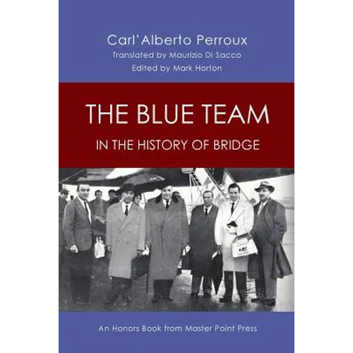 The Blue Team in the History of Bridge: An Honors Book from Master Point Press - Paperback
