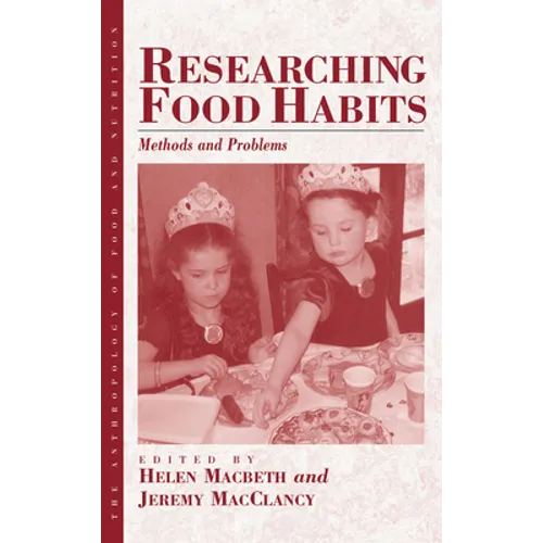 Researching Food Habits: Methods and Problems - Paperback