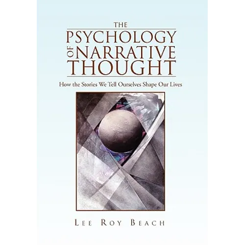 The Psychology of Narrative Thought - Paperback