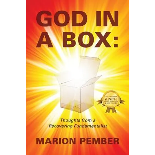 God in a Box: Thoughts from a Recovering Fundamentalist - Paperback
