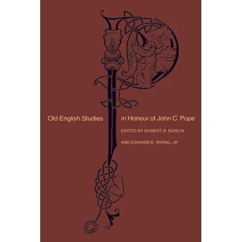 Old English Studies in Honour of John C. Pope - Paperback