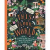 This Is Our World: From Alaska to the Amazon--Meet 20 Children Just Like You - Hardcover