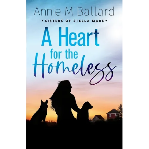 A Heart for the Homeless - Paperback