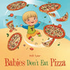 Babies Don't Eat Pizza - Paperback