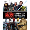 Star Wars the Clone Wars Character Encyclopedia: Join the Battle! - Paperback