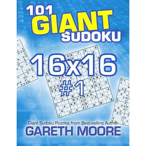 101 Giant Sudoku 16x16 #1 - Paperback