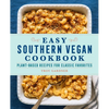 Easy Southern Vegan Cookbook: Plant-Based Recipes for Classic Favorites - Paperback