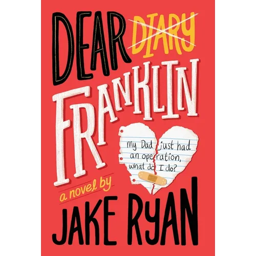 Dear Franklin: My Dad Just Had an Operation, What Do I Do? - Hardcover