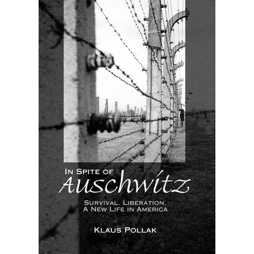 In Spite of Auschwitz - Hardcover