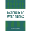 Dictionary of Word Origins - Paperback