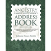 The Ancestry Family Historian's Address Book: A Comprehensive List of Local, State, and Federal Agencies and Institutions and Ethnic and Genealogical - Hardcover
