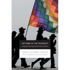 Rhythms of the Pachakuti: Indigenous Uprising and State Power in Bolivia - Paperback