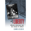 The Price of Liberty: African Americans and the Making of Liberia - Paperback