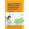 Supporting Children's Wellbeing Using the Reading Well Home Reading Program - Paperback