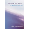 In Man We Trust - Paperback
