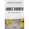 James Dobrev: The Cold Murder - Paperback